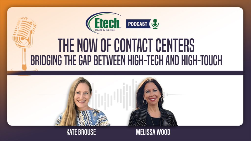 The Now of Contact Centers: Bridging the Gap Between High Tech and High Touch